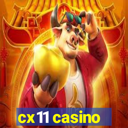 cx11 casino